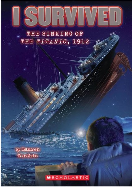 I SURVIVED - The Sinking of The Titanic, 1912